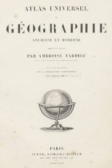 Atlas universel de géographie ancienne et moderne