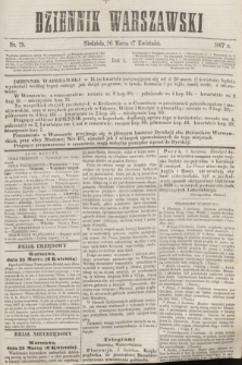 Dziennik Warszawski. R.4, nr 79 (7 kwietnia 1867)