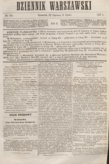 Dziennik Warszawski. R.4, nr 144 (4 lipca 1867)