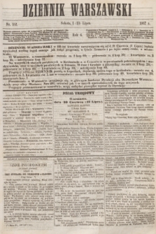 Dziennik Warszawski. R.4, nr 152 (13 lipca 1867)