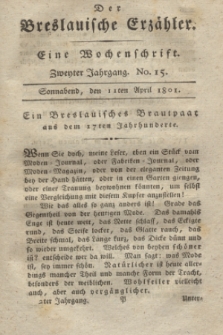 Der Breslauische Erzähler : eine Wochenschrift. Jg.2, No. 15 (11 April 1801) + wkładka