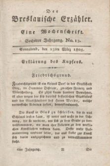 Der Breslauische Erzähler : eine Wochenschrift. Jg.6, No. 13 (23 März 1805) + wkładka