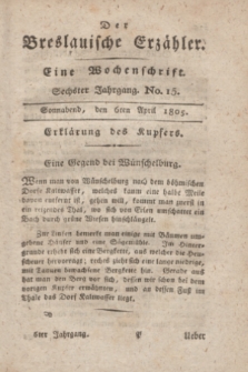 Der Breslauische Erzähler : eine Wochenschrift. Jg.6, No. 15 (6 April 1805) + wkładka