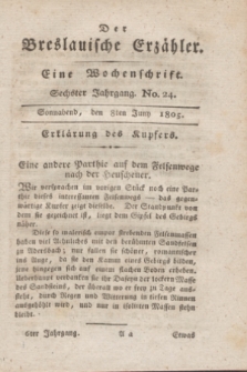 Der Breslauische Erzähler : eine Wochenschrift. Jg.6, No. 24 (8 Juny 1805) + wkładka