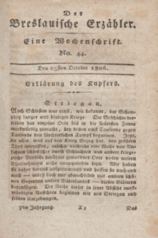 Der Breslauische Erzähler : eine Wochenschrift. Jg.7, No. 44 (25 October 1806) + wkładka