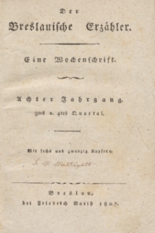 Der Breslauische Erzähler : eine Wochenschrift. Register über das dritte und vierte Quartal des achten Jahrgangs (1807)
