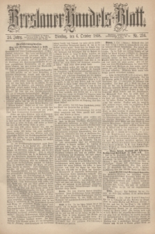 Breslauer Handels-Blatt. Jg.24, Nr. 234 (6 October 1868)