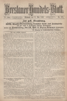 Breslauer Handels-Blatt. Jg.25, Nr. 108 (12 Mai 1869)