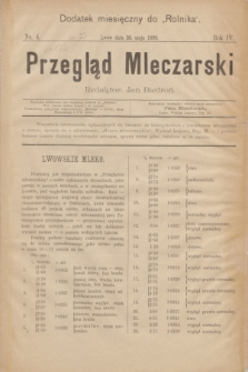 Przegląd Mleczarski : dodatek miesięczny do „Rolnika”. R.4, nr 4 (20 maja 1899)