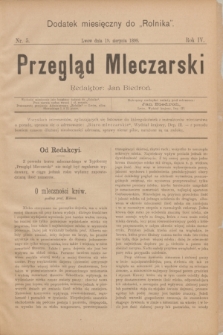 Przegląd Mleczarski : dodatek miesięczny do „Rolnika”. R.4, nr 5 (19 sierpnia 1899)