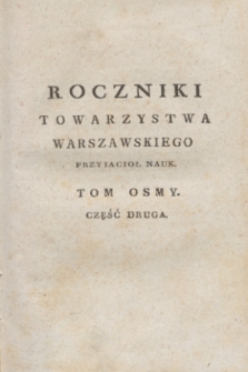 Roczniki Towarzystwa Krolewskiego Warszawskiego Przyiacioł Nauk. T.8, cz. 2 (1812) + wkładka