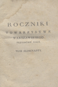 Roczniki Towarzystwa Krolewskiego Warszawskiego Przyiacioł Nauk. T.11 (1817) + wkładka