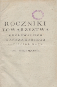 Roczniki Towarzystwa Krolewskiego Warszawskiego Przyiacioł Nauk. T.17 (1824) + wkładka