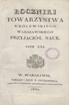 Roczniki Towarzystwa Królewskiego Warszawskiego Przyjaciół Nauk. T.21 (1830) + wkładka