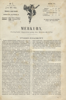 Merkury : dodatek tygodniowy do Ekonomisty. R.6, № 7 (16 lutego 1871)