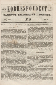 Korrespondent Handlowy, Przemysłowy i Rolniczy : wychodzi dwa razy na tydzień przy Gazecie Warszawskiéj. 1853, № 25 (31 marca)