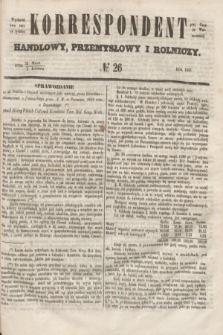 Korrespondent Handlowy, Przemysłowy i Rolniczy : wychodzi dwa razy na tydzień przy Gazecie Warszawskiéj. 1853, № 26 (3 kwietnia)