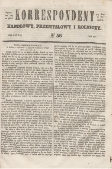 Korrespondent Handlowy, Przemysłowy i Rolniczy : wychodzi dwa razy na tydzień przy Gazecie Warszawskiéj. 1853, № 56 (17 lipca)