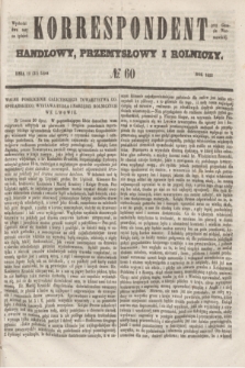Korrespondent Handlowy, Przemysłowy i Rolniczy : wychodzi dwa razy na tydzień przy Gazecie Warszawskiéj. 1853, № 60 (31 lipca)