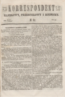 Korrespondent Handlowy, Przemysłowy i Rolniczy : wychodzi dwa razy na tydzień przy Gazecie Warszawskiéj. 1853, № 61 (4 sierpnia)