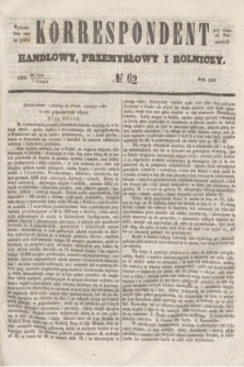 Korrespondent Handlowy, Przemysłowy i Rolniczy : wychodzi dwa razy na tydzień przy Gazecie Warszawskiéj. 1853, № 62 (7 sierpnia)