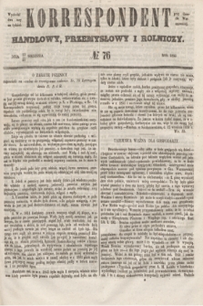 Korrespondent Handlowy, Przemysłowy i Rolniczy : wychodzi dwa razy na tydzień przy Gazecie Warszawskiéj. 1853, № 76 (25 września)