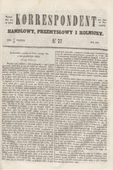 Korrespondent Handlowy, Przemysłowy i Rolniczy : wychodzi dwa razy na tydzień przy Gazecie Warszawskiéj. 1853, № 77 (29 września)