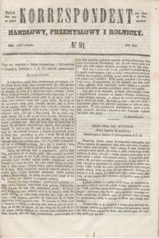 Korrespondent Handlowy, Przemysłowy i Rolniczy : wychodzi dwa razy na tydzień przy Gazecie Warszawskiéj. 1853, № 91 (16 listopada)