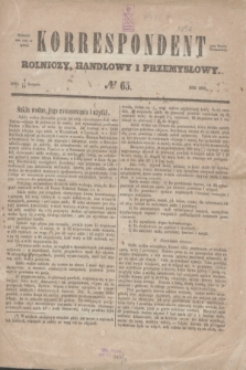 Korrespondent Rolniczy, Handlowy i Przemysłowy : wychodzi dwa razy na tydzień przy Gazecie Warszawskiéj. 1856, № 65 (14 sierpnia)