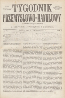 Tygodnik Przemysłowo-Handlowy : czasopismo poświęcone sprawom rolnictwa, przemysłu i handlu. R.1, № 12 (23 grudnia 1872) + dod.