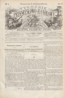 Tygodnik Przemysłowo-Handlowy : czasopismo poświęcone sprawom rolnictwa, przemysłu i handlu. R.2, № 8 (24 lutego 1873)
