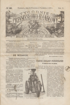 Tygodnik Przemysłowo-Handlowy : czasopismo poświęcone sprawom rolnictwa, przemysłu i handlu ilustrowane. R.2, № 40 (6 października 1873)