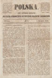Polska : pismo poświęcone rozprawom polityczno-ekonomicznym i historycznym, krajowym i zagranicznym. 1848, № 1 (1 sierpnia)