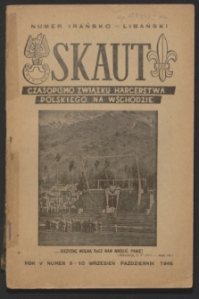 Skaut : czasopismo Związku Harcerstwa Polskiego na Wschodzie. R.5, nr 9/10 (wrzesień/październik 1946)