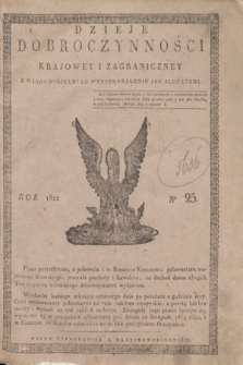 Dzieje Dobroczynności Krajowey i Zagraniczney. [R.3], No 25 (styczeń 1822)