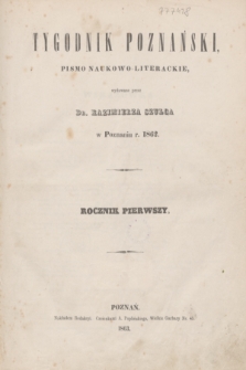 Tygodnik Poznański : pismo naukowo-literackie. R.1, Wskazówka (1862)