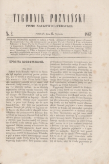 Tygodnik Poznański : pismo naukowo-literackie. [R.1], nr 3 (17 stycznia 1862)