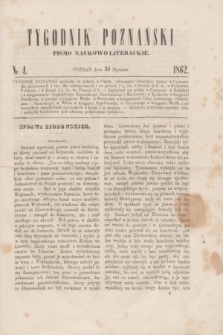 Tygodnik Poznański : pismo naukowo-literackie. [R.1], nr 4 (24 stycznia 1862)