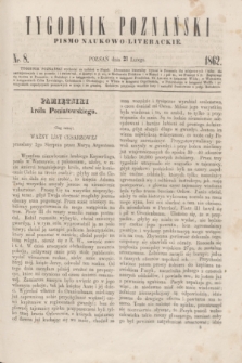 Tygodnik Poznański : pismo naukowo-literackie. [R.1], nr 8 (21 lutego 1862)