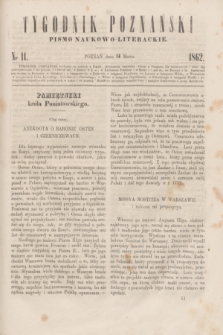 Tygodnik Poznański : pismo naukowo-literackie. [R.1], nr 11 (14 marca 1862)