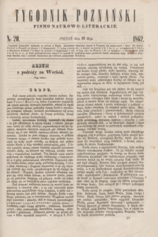 Tygodnik Poznański : pismo naukowo-literackie. [R.1], nr 20 (16 maja 1862)