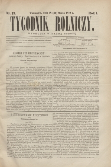 Tygodnik Rolniczy. R.1, nr 13 (30 marca 1872)
