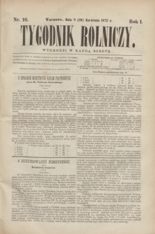 Tygodnik Rolniczy. R.1, nr 16 (20 kwietnia 1872)