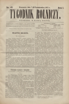 Tygodnik Rolniczy. R.1, nr 42 (19 października 1872)