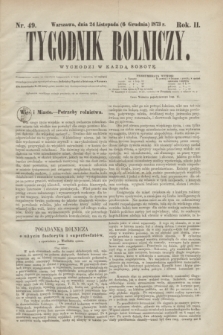 Tygodnik Rolniczy. R.2, nr 49 (6 grudnia 1873)