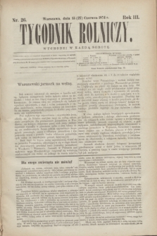 Tygodnik Rolniczy. R.3, nr 26 (27 czerwca 1874)
