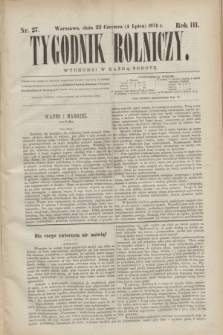 Tygodnik Rolniczy. R.3, nr 27 (4 lipca 1874)