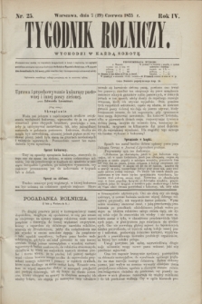 Tygodnik Rolniczy. R.4, nr 25 (19 czerwca 1875)