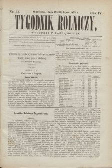 Tygodnik Rolniczy. R.4, nr 31 (31 lipca 1875)