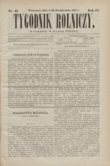Tygodnik Rolniczy. R.4, nr 42 (16 października 1875)